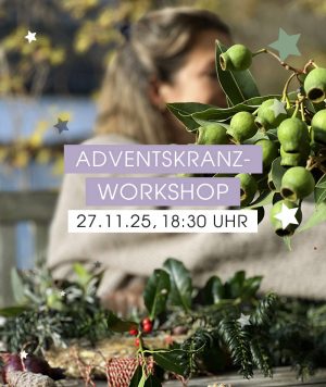 BLUMENTOCHTER Adventskranz-Workshop 271125